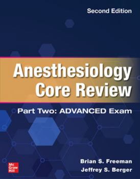 Paperback Anesthesiology Core Review: Part Two Advanced Exam, Second Edition Book