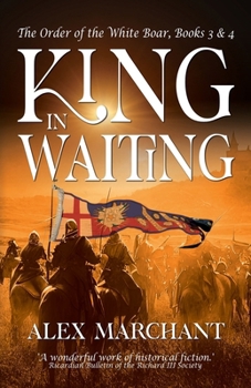Paperback King in Waiting: The Order of the White Boar, Books 3 and 4 Book