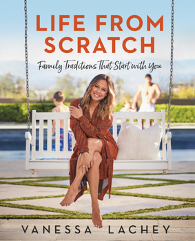 Hardcover Life from Scratch: Family Traditions That Start with You Book