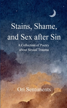 Paperback Stains, Shame, and Sex after Sin Book