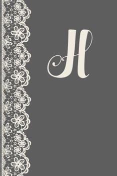 Paperback H: Monogrammed Journal Vintage Lace with Monogram Personalized Letter 'h' Book