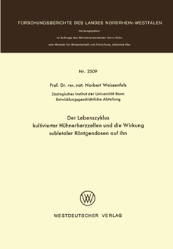 Paperback Der Lebenszyklus kultivierter Hühnerherzzellen und die Wirkung subletaler Röntgendosen auf ihn [German] Book