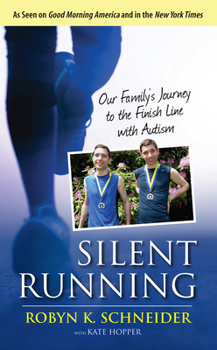 Hardcover Silent Running: Our Family's Journey to the Finish Line with Autism Book