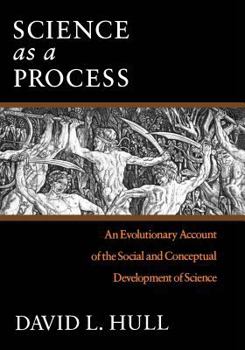 Paperback Science as a Process: An Evolutionary Account of the Social and Conceptual Development of Science Book