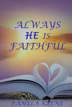 Paperback Always He is Faithful Book