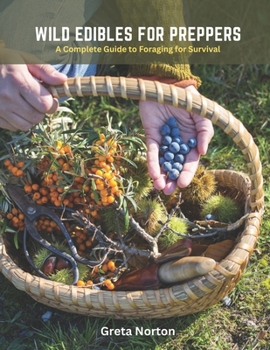 Paperback Wild Edibles for Preppers: A Complete Guide to Foraging for Survival Book