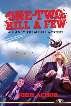 Paperback One-Two, Kill A Few: A Casey Fremont Mystery Book