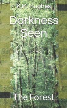 Paperback Darkness Seen: The Forest Book