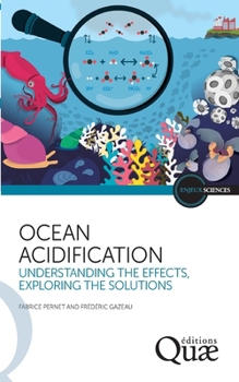 Ocean acidification: What are the effects? What are the solutions? (Old English Edition)