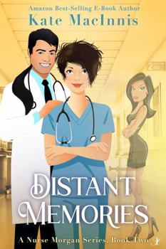 Paperback Distant Memories: A Nurse Morgan Series: Book Two Book