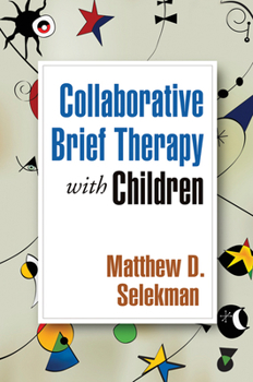 Hardcover Collaborative Brief Therapy with Children Book