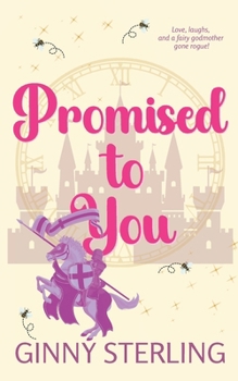 Paperback Promised to You: A Whimsical Fairy Godmother Romantic Comedy Book