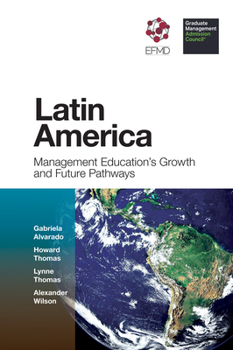 Paperback Latin America: Management Education's Growth and Future Pathways Book