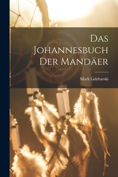 Das Johannesbuch der Mand�er