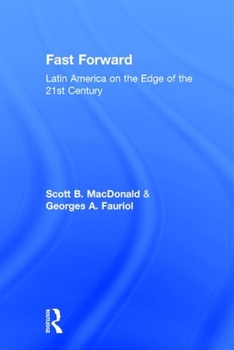 Hardcover Fast Forward: Latin America on the Edge of the 21st Century Book