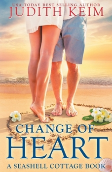 Change of Heart: A Seashell Cottage Book - Book #2 of the Seashell Cottage