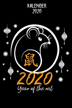 Kalender 2020: Jahr Der Ratte 2020 Terminkalender Als Geschenk Für Fans Vom Chinesischen Horoskop Jahreskalender 2020 A5 1 Woche 2 Seiten / 6X9 Zoll ... Studium Schule Und Familie (German Edition)