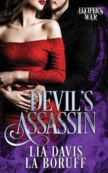 Devil's Assassin: A Collective World Novel (Lucifer's War) - Book #2 of the Lucifer's War