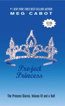 Project Princess - Book #4.5 of the Princess Diaries