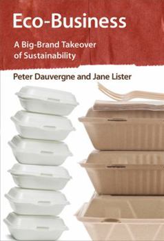 Hardcover Eco-Business: A Big-Brand Takeover of Sustainability Book