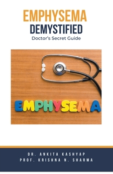Paperback Emphysema Demystified: Doctor's Secret Guide Book