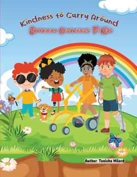 Paperback Kindness to Carry Around: Explaining Disabilities to Kids Book