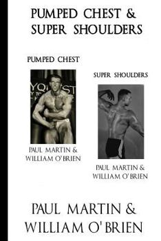 Paperback Pumped Chest & Super Shoulders: Fired Up Body Series - Vol 2 & 4: Fired Up Body Book