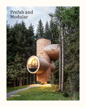 Hardcover Prefab and Modular: Prefabricated Houses and Modular Architecture Book