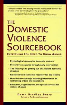 Paperback The Domestic Violence Sourcebook: Everything You Need to Know Book