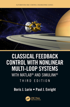 Hardcover Classical Feedback Control with Nonlinear Multi-Loop Systems: With Matlab(r) and Simulink(r), Third Edition Book