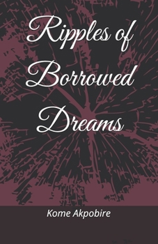 Paperback Ripples of Borrowed Dreams Book