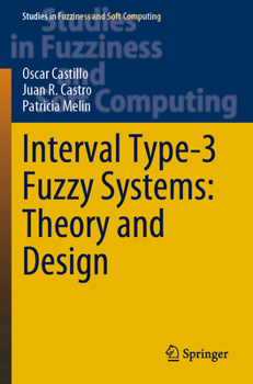 Paperback Interval Type-3 Fuzzy Systems: Theory and Design Book