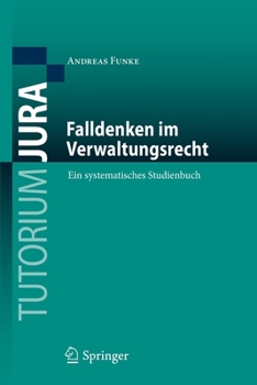 Paperback Falldenken Im Verwaltungsrecht: Ein Systematisches Studienbuch [German] Book