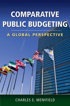 Paperback Comparative Public Budgeting: A Global Perspective: A Global Perspective Book
