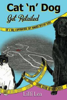 Paperback Cat 'n' Dog Get Retailed: A Supernatural Cozy Romance Mystery Book