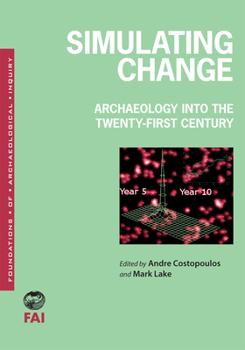 Paperback Simulating Change: Archaeology Into the Twenty-First Century Book