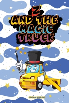 Paperback Z And The Magic Truck Book