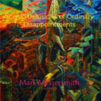 Paperback Scenic Delusions of Ordinary Disappointments Book