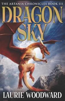 Dragon Sky - Book #3 of the Artania Chronicles