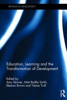 Hardcover Education, Learning and the Transformation of Development Book