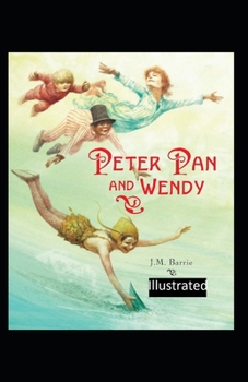 Paperback Peter Pan and Wendy Illustrated Book