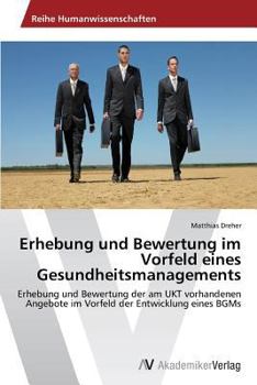Paperback Erhebung und Bewertung im Vorfeld eines Gesundheitsmanagements [German] Book