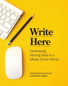 Paperback Write Here: Developing Writing Skills in a Media-Driven World Book