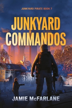 Junkyard Commandos (Junkyard Pirate)