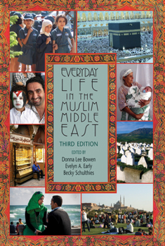 Paperback Everyday Life in the Muslim Middle East Book