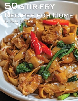 Paperback 50 Stir-Fry Recipes for Home Book