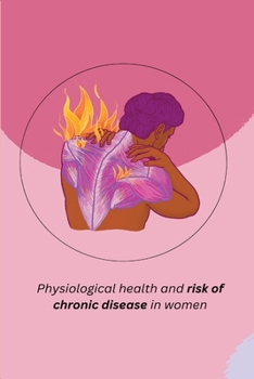 Paperback Physiological health and risk of chronic disease in women Book
