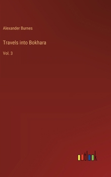 Hardcover Travels into Bokhara: Vol. 3 Book