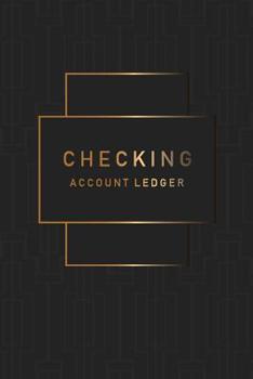 Paperback Checking Account Ledger: Black Gold Cover 6 Column Payment Record and Tracker Log Book Checking Account Transaction Register Checkbook Balance Book