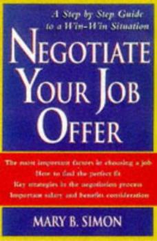 Paperback Negotiate Your Job Offer: A Step-By-Step Guide to a Win-Win Situation Book